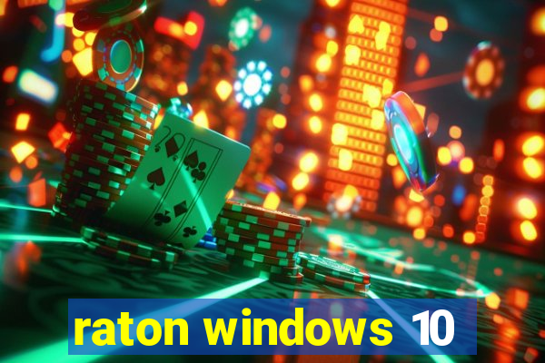 raton windows 10